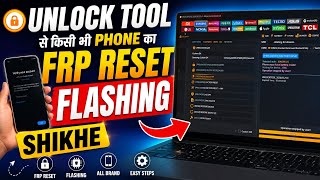 Unlock Tool Complete Tutorial | FRP Reset, Flashing & Boot Repair | All Android Phones