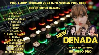 new denada full album terbaru 2023 gler