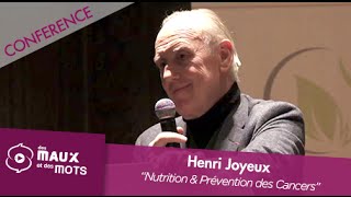 Henri Joyeux - Nutrition et Prévention des Cancers