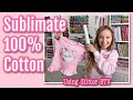 Sublimation on 100% Cotton using Glitter HTV: How to sublimate on cotton t-shirt using Silhouette