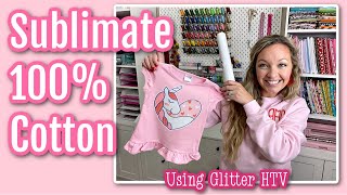 Sublimation on 100% Cotton using Glitter HTV: How to sublimate on cotton t-shirt using Silhouette