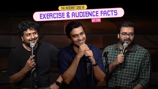 The Internet Said So | EP 136 | Exercise & Audience Facts