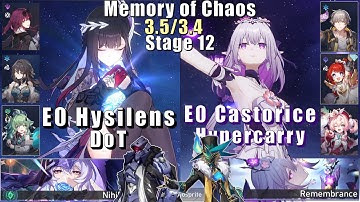 E0S0 Hysilens DoT & E0S1 Castorice Hypercarry | Memory of Chaos 12 3.5/3.4 3 Stars |  Star Rail