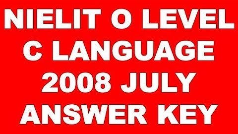 NIELIT O LEVEL C LANGUAGE July 2008 PAPER ANSWER IN HINDI PAPER SOLUTION