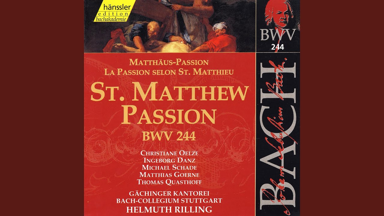 St Matthew Passion Bwv 244 Kommt Ihr Tochter Helft Mir Klagen Chorus Christiane Oelze Shazam shazam