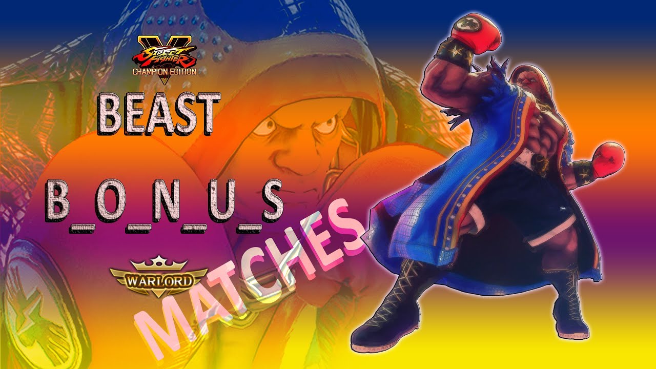 SFVCE - Amazing  |  B_O_N_U_S (BALROG) - Season 5