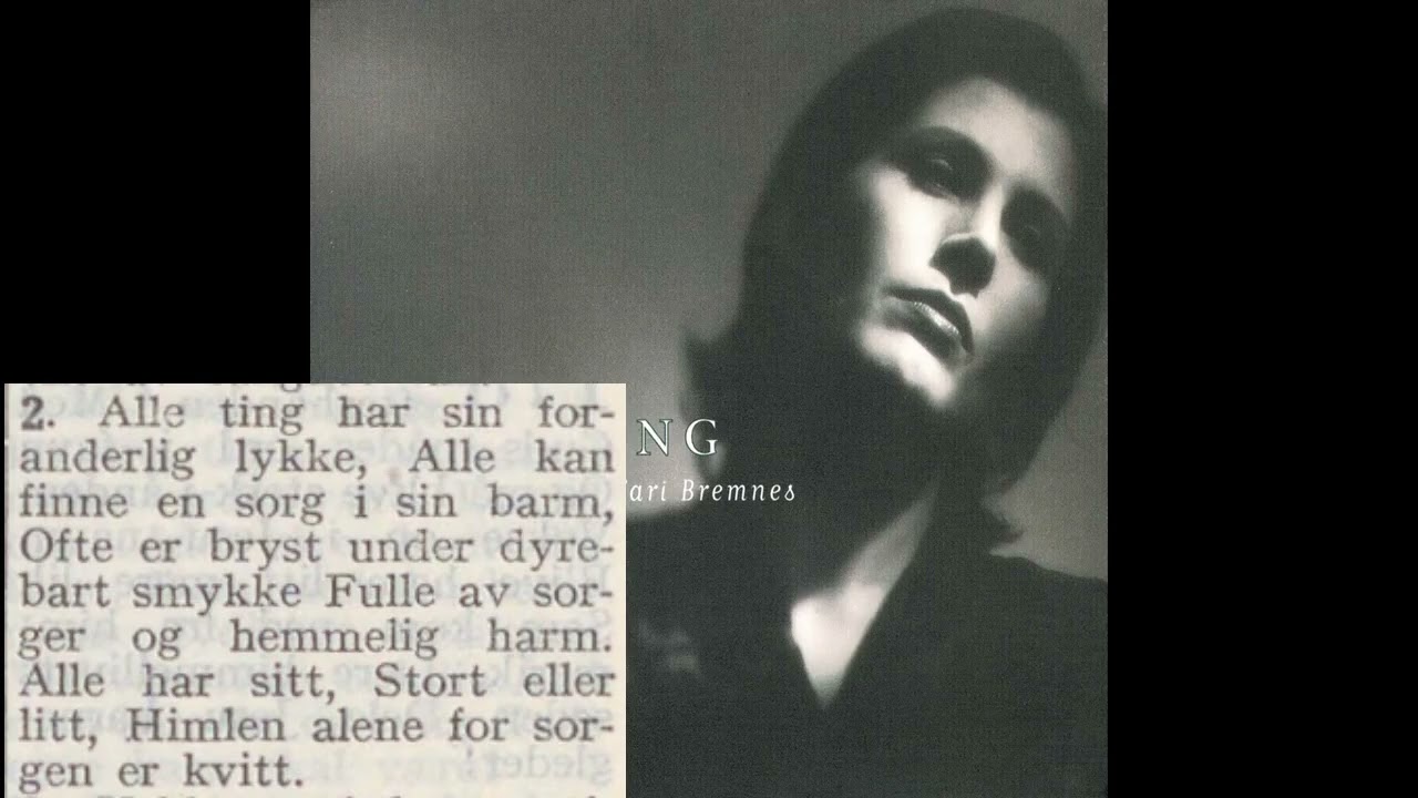 Kari Bremnes - Sorgen og Gleden de vandre tilhope (Thomas Kingo) (med tekst)