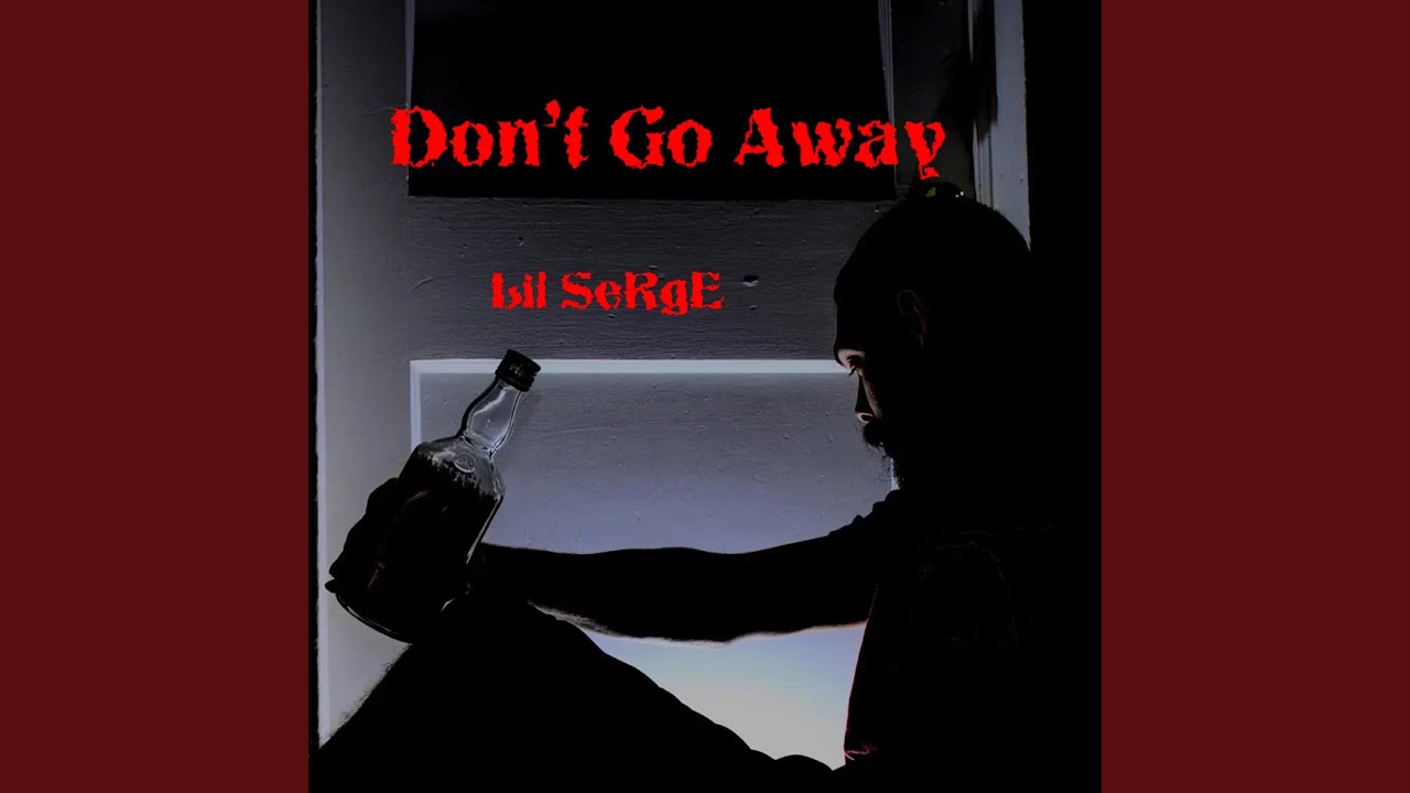 Dont Go Away YouTube