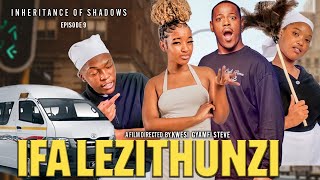 IFA LEZITHUNZI EP9🎬🍿Natasha Takes Her Search for Love to Kasi