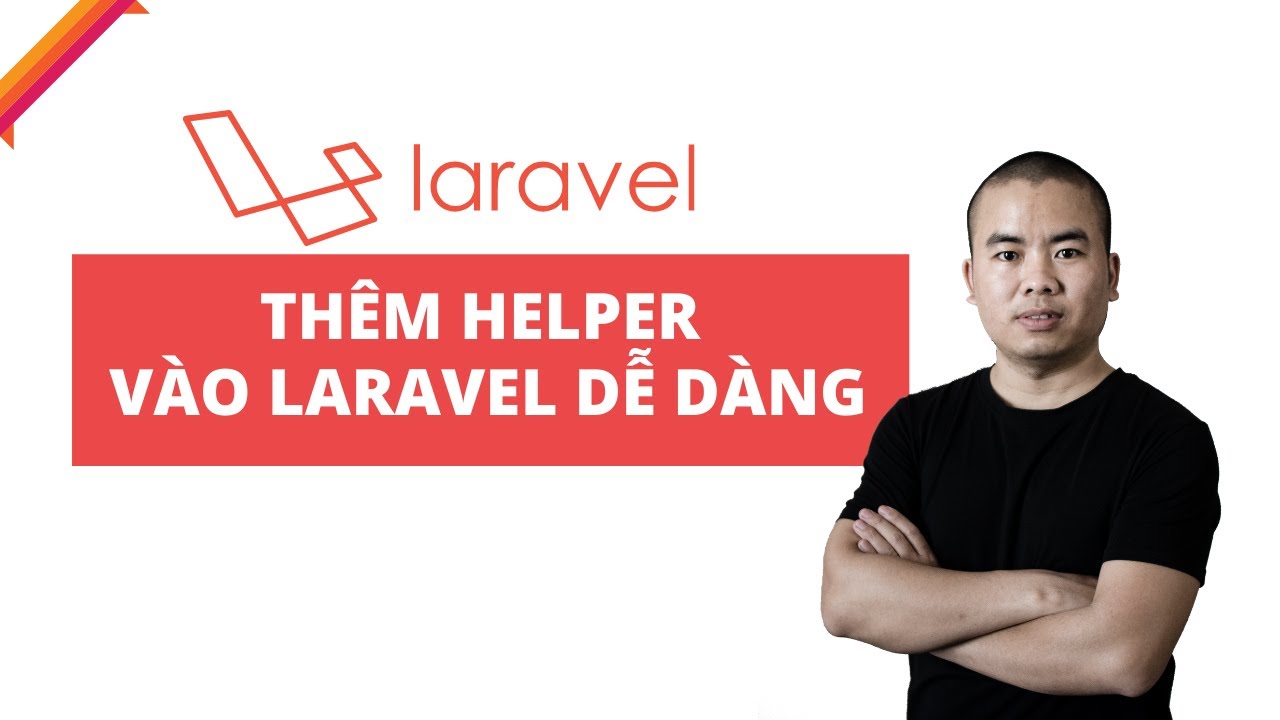 Cách Thêm Helper Vào Laravel Framework Dễ Dàng Chỉ Sau 4 Bước | Unitop.Vn