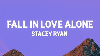 Stacey Ryan - Fall In Love Alone (Sped Up Version) [1 Hour Version]