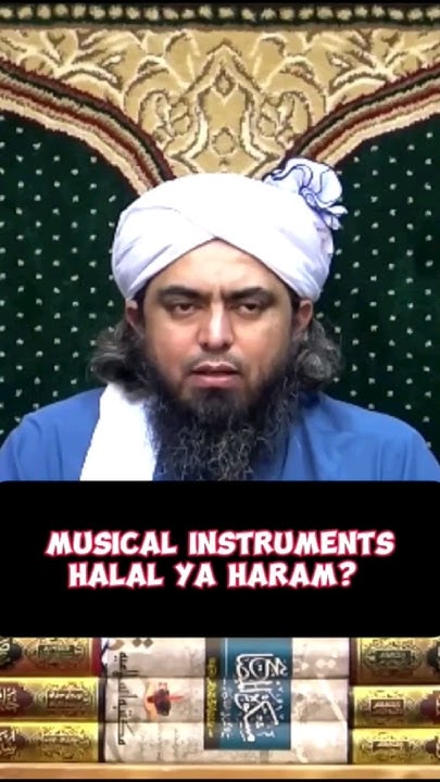 musical-instruments-halal-hein-ya-haram-engineermuhammedalimirza