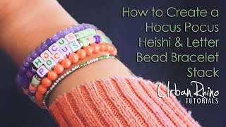 How to Create a Hocus Pocus Heishi &amp; Letter Bead Bracelet Stack