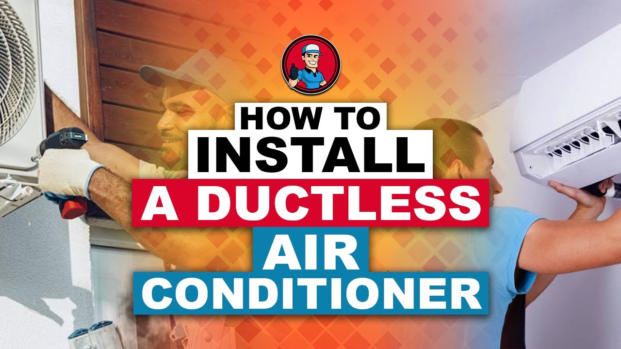 How to Install a Ductless Air Conditioner 🔧 (Proper Guide) | HVAC ...