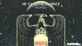 Video thumbnail of "Rayko - He Came From Space"