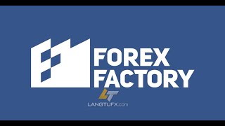 Forexfactory là gì? Cách áp dụng forex factory trong giao dịch Forex