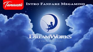 Intro DreamWorks 2022 with Fanfare Megamind | DreamWorks | Tanausú.