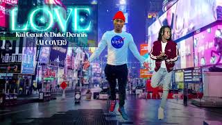 Video thumbnail of "Kai Cenat & Duke Dennis | LOVE | [Official Music Video] | AI GENERATED #kaicenat #dukedennis #amp"