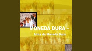 Miniatura de "Moneda Dura - Y No Hago Nada"