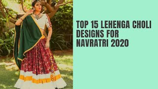 Top 15 Lehenga Choli Designs for Navratri 2020 | Lehenga/Chaniya  Choli Dress for Garba screenshot 2