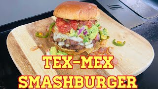 TEX MEX SMASHBURGER ON THE BLACKSTONE GRIDDLE | BLACKSTONE GRIDDLE RECIPES