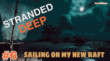 Sailing Sea On My New Raft| Stranded Deep | Episode- 6| Hindi Gameplay