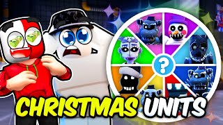 We Got Every Christmas Unit In Five Nights Td..