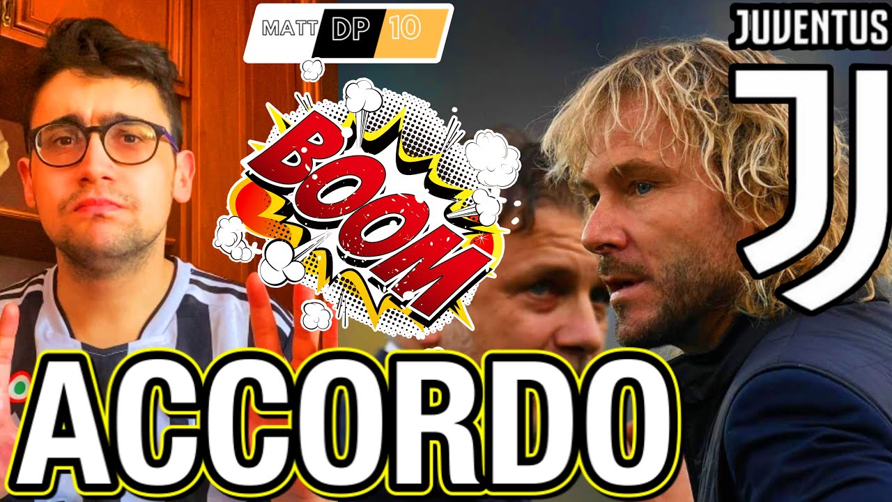  ULTIM ORA JUVENTUS Accordo Totale Affare Da Chiudere Subito YouTube