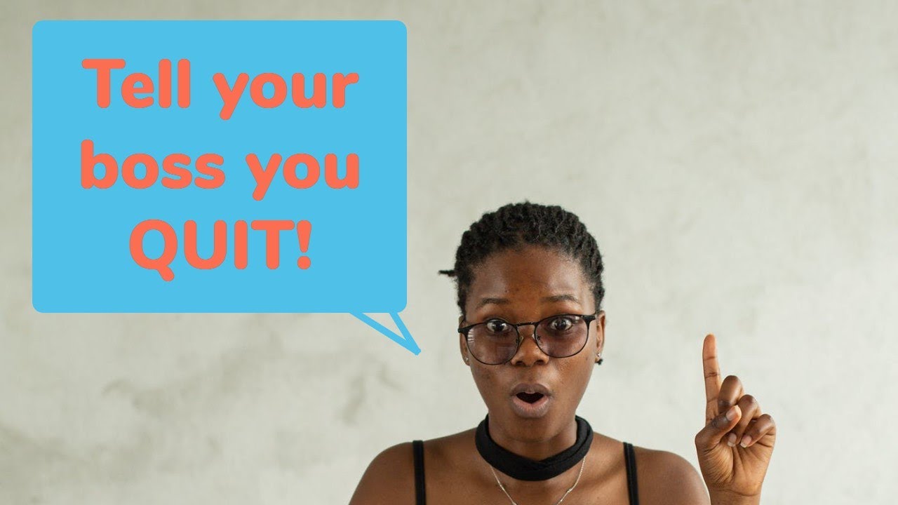 Time's up! Tell your boss you are QUITTING! - YouTube