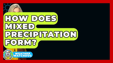 How Does Mixed Precipitation Form? - Weather Watchdog