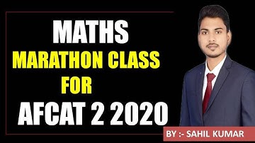 COMPLETE MATHS MARATHON CLASS FOR AFCAT 2 2020 EXAM