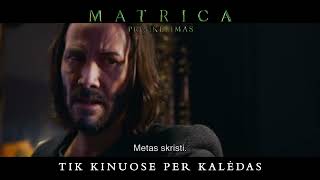 MATRICA. PRISIKĖLIMAS - kovok dėl jos! - PAMATYK KINO TEATRE