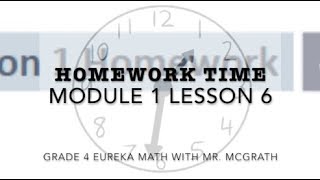 Eureka Math Homework Time Grade 4 Module 1 Lesson 6
