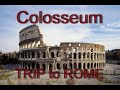 Trip to Rome (Colosseum). Поездка в Рим (Колизей)