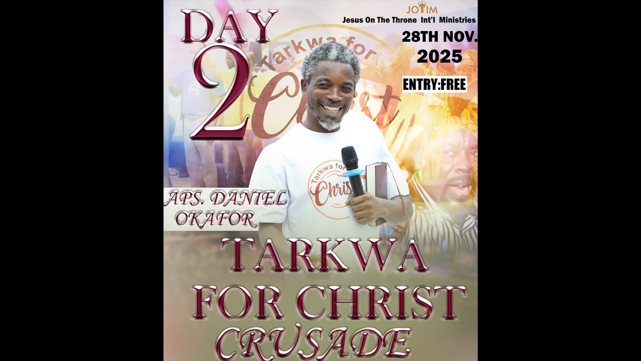 DAY 2 TARKWA FOR CHRIST CRUSADE REBROADCAST SERVICE WITH APOSTLE DANIEL ...