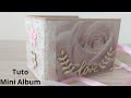 Tuto mini album shabby fin du tuto scrapbooking  action album shabby