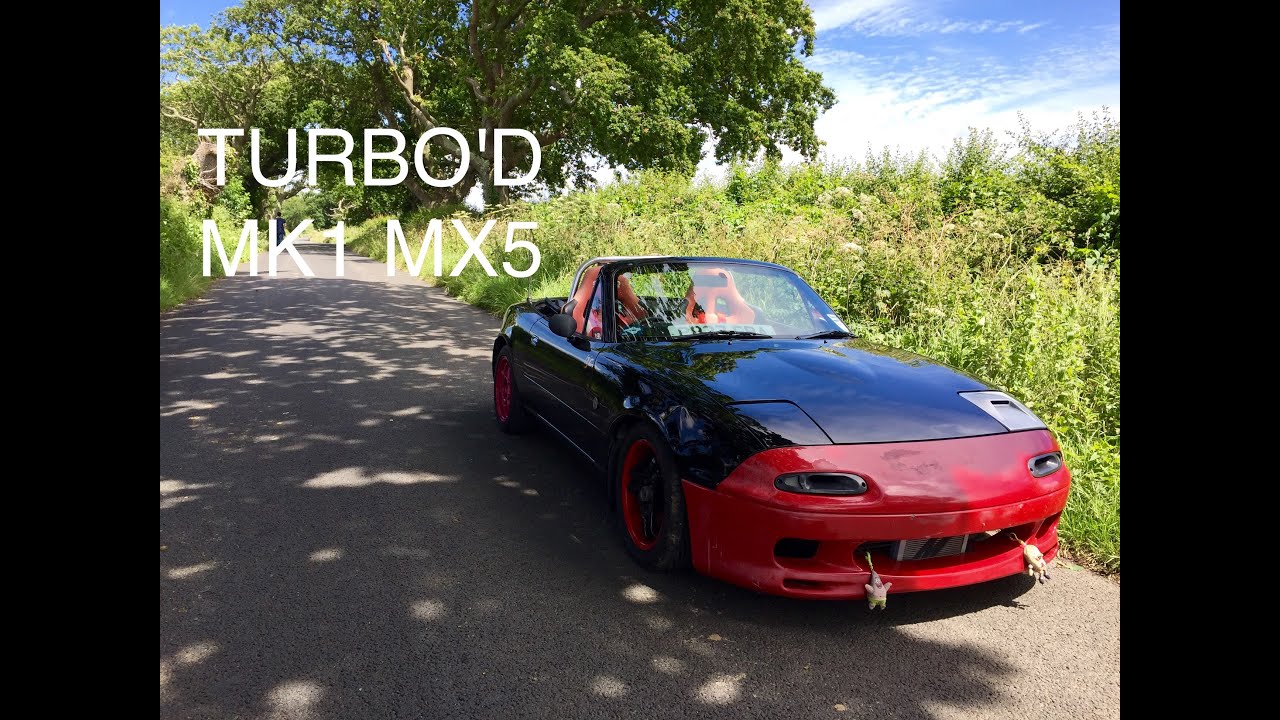 Owning A Mk1 Mx5 Turbo Modified Car Review Youtube