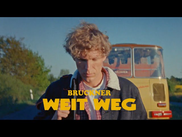 Bruckner - Weit Weg