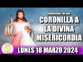 CORONILLA A LA DIVINA MISERICORDIA HOY - LUNES 18 MARZO 2024  || Conversación con Dios.