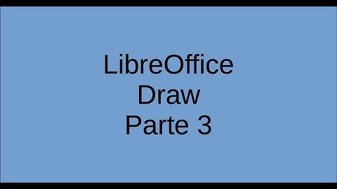 LibreOffice - Draw (Parte 3)