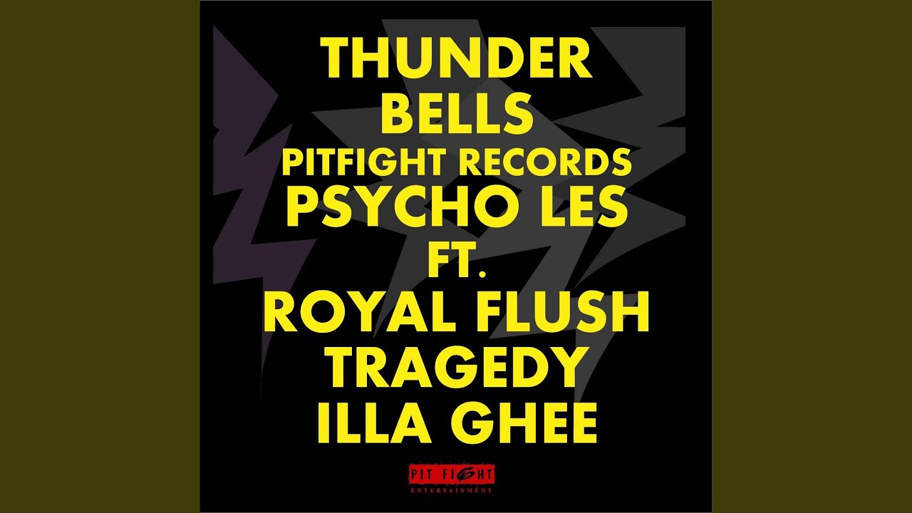 Thunder Bells (feat. Royal Flush, Tragedy Khadafi & Illa Ghee)