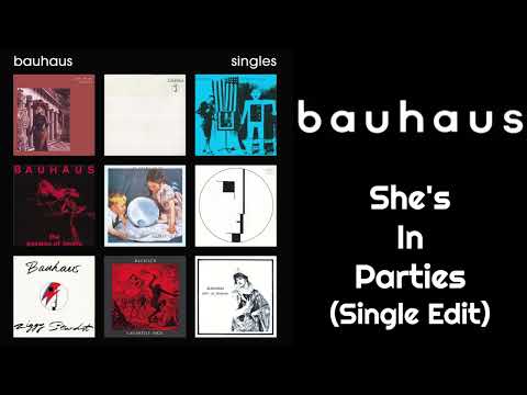 Bauhaus - She's In Parties (Single Edit)