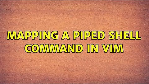 Mapping a Piped Shell Command in Vim