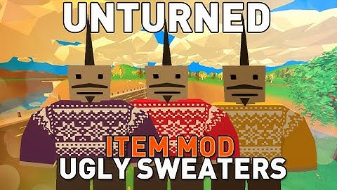 Ugly Sweaters Mod - Item Mod - Unturned 3.13.8.0