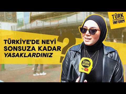 What Would You Ban Forever in Turkey? - Türkinform on the Street