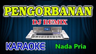 Pengorbanan Remix Karaoke Mansyur S HD Audio Nada Pria