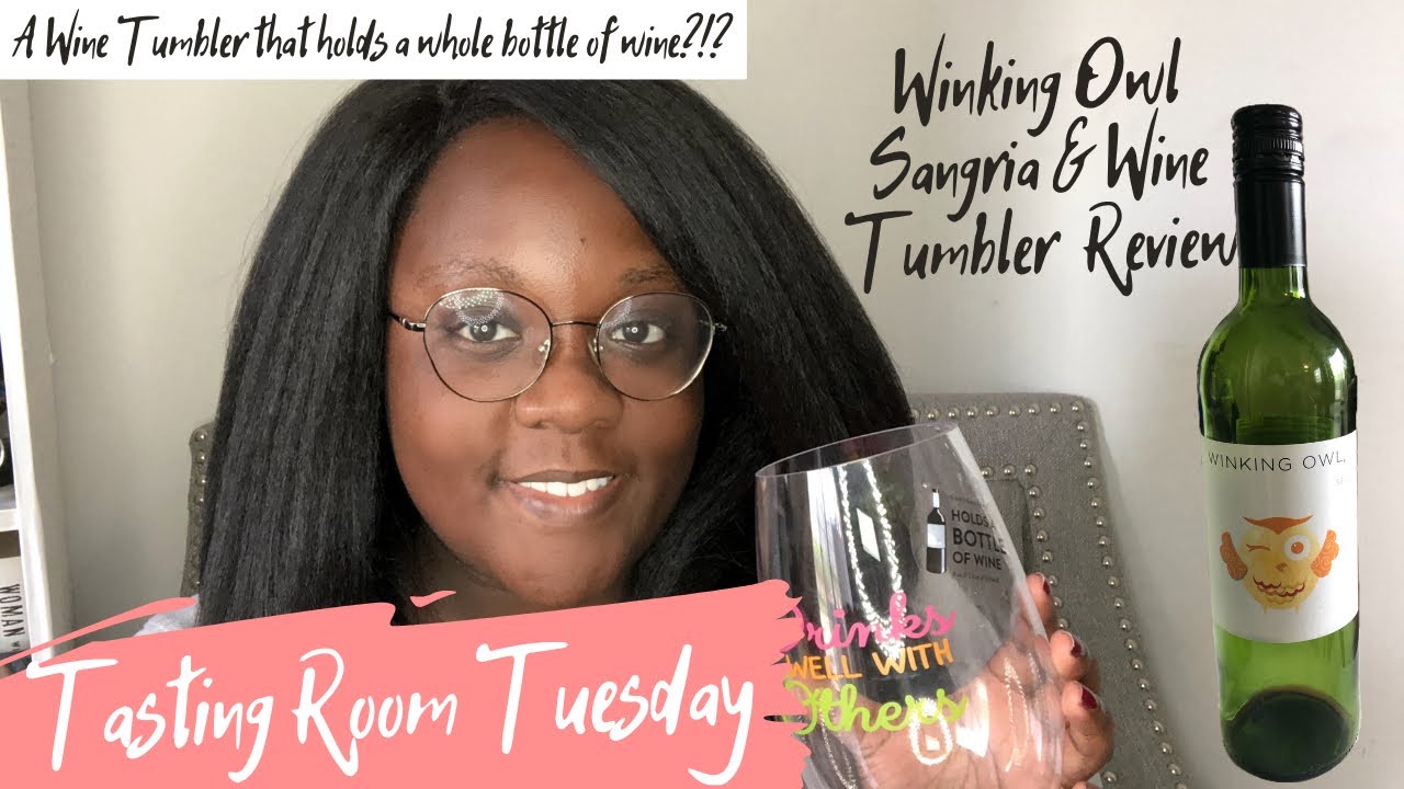 Tasting Room Tuesday: Winking Owl Sangria and Wine Tumbler Review (Ep. 4)