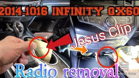 2014-2016 INFINITY QX60 How to remove radio