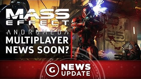 Mass Effect: Andromeda Multiplayer Beta News Coming Soon? - GS News Update