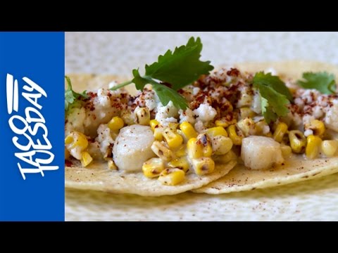 Taco Tuesday: Mexican Street Corn and Scallops